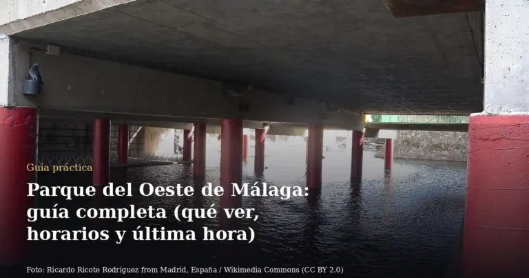 Parque del Oeste de Málaga: guía completa (qué ver, horarios y última hora)