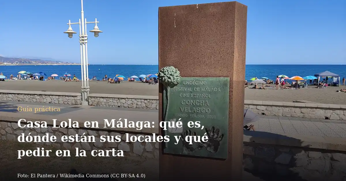 Casa Lola en Málaga: qué es, dónde están sus locales y qué pedir en la carta